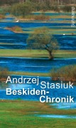 Cover-Bild zum Titel 'Beskiden-Chronik' von 'Andrzej Stasiuk'
