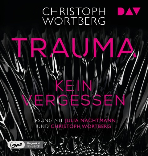 Trauma - Kein Vergessen. Katja Sands zweiter Fall - Christoph Wortberg