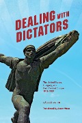 Cover-Bild zum Titel 'Dealing with Dictators' von 'Laszlo Borhi'