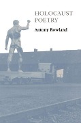 Cover-Bild zum Titel 'Holocaust Poetry' von 'Antony Rowland'