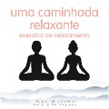 Cover-Bild zum Titel 'Uma caminhada relaxante: exercício de relaxamento' von 'Frédéric Garnier'