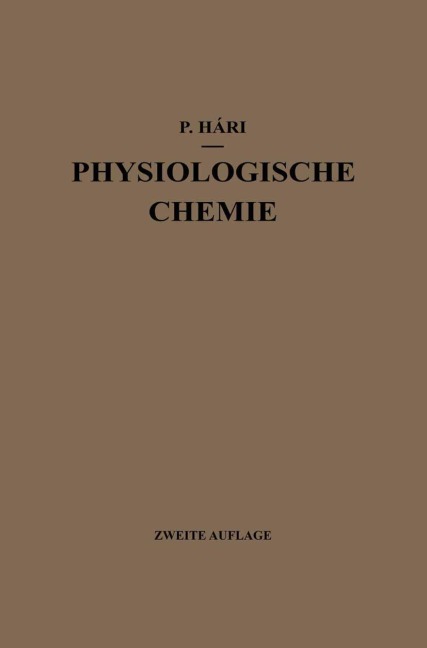 Kurzes Lehrbuch der Physiologischen Chemie - Paul Hári