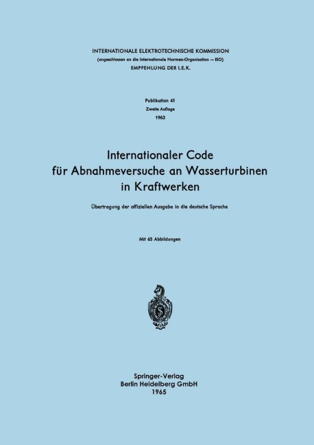 Internationaler Code für Abnahmeversuche an Wasserturbinen in Kraftwerken - 