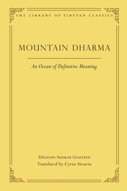 Mountain Dharma - Dolpopa Sherab Gyaltsen, Cyrus Stearns