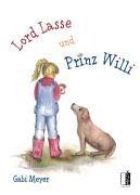 Cover-Bild zum Titel 'Lord Lasse und Prinz Willi' von 'Gabi Meyer'