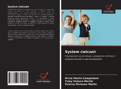 System ¿wicze¿ - Mirna Martín Companioni, Yulay Velazco Martín, Zuleiny Meneses Martin