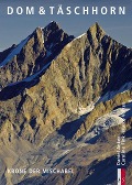 Cover-Bild zum Titel 'Dom & Täschhorn' von 'Daniel Anker, Marco Volken, Caroline Fink, Martin Rickenbacher, Emil Zopfi'