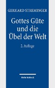 Gottes Güte und die Übel der Welt - Gerhard Streminger