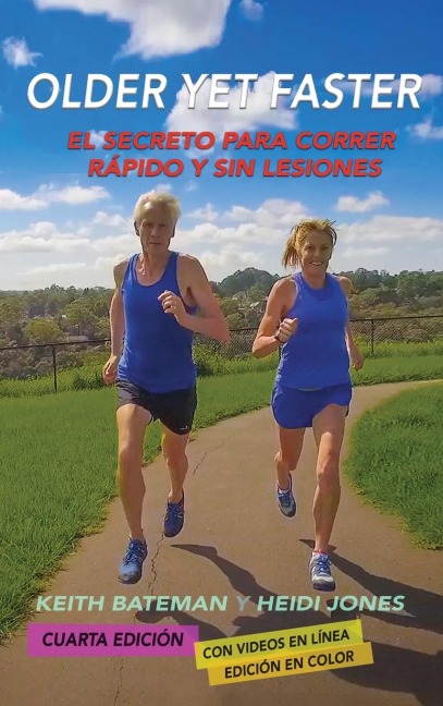 Older Yet Faster - Keith Bateman, Heidi Jones