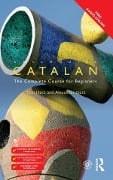 Cover-Bild zum Titel 'Colloquial Catalan' von 'Alexander Ibarz, Toni Ibarz'