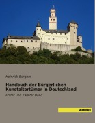 Cover-Bild zum Titel 'Handbuch der Bürgerlichen Kunstaltertümer in Deutschland' von 'Heinrich Bergner'
