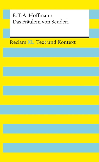 Das Fräulein von Scuderi. Textausgabe mit Kommentar und Materialien - E. T. A. Hoffmann