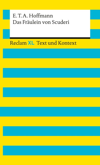 Das Fräulein von Scuderi. Textausgabe mit Kommentar und Materialien - E. T. A. Hoffmann