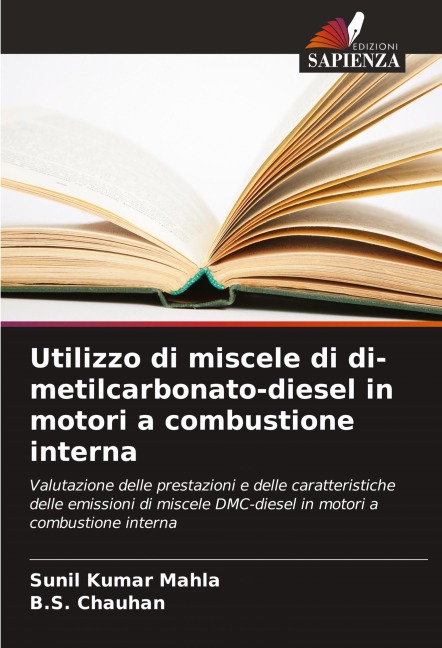 Utilizzo di miscele di di-metilcarbonato-diesel in motori a combustione interna - Sunil Kumar Mahla, B. S. Chauhan