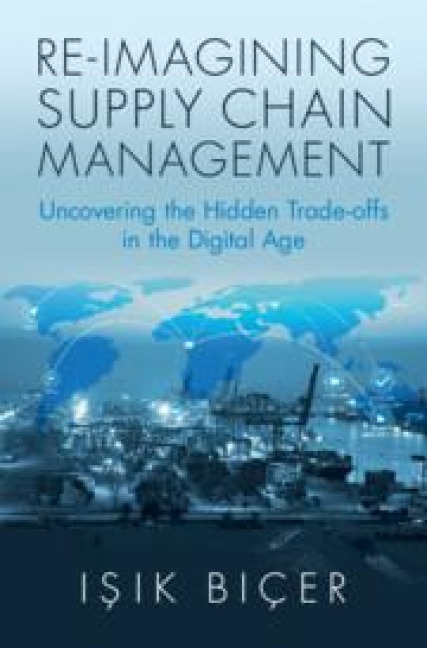 Re-Imagining Supply Chain Management - I& Biçer