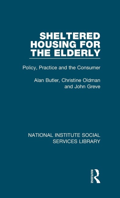 Sheltered Housing for the Elderly - Alan Butler, John Greve, Christine Oldman