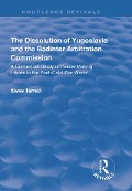 Cover-Bild zum Titel 'The Dissolution of Yugoslavia and the Badinter Arbitration Commission' von 'Steve Terrett'