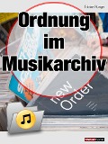 Cover-Bild zum Titel 'Ordnung im Musikarchiv' von 'Tobias Runge, Christian Rechenbach'