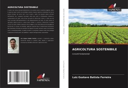 Cover-Bild zum Titel 'AGRICOLTURA SOSTENIBILE' von 'Luiz Gustavo Batista Ferreira'