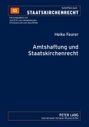 Cover-Bild zum Titel 'Amtshaftung und Staatskirchenrecht' von 'Heiko Feurer'