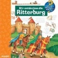 Wir Entdecken Die Ritterburg - Wieso? Weshalb? Warum?
