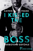 Cover-Bild zum Titel 'I kissed the Boss' von 'Katrin Frank'