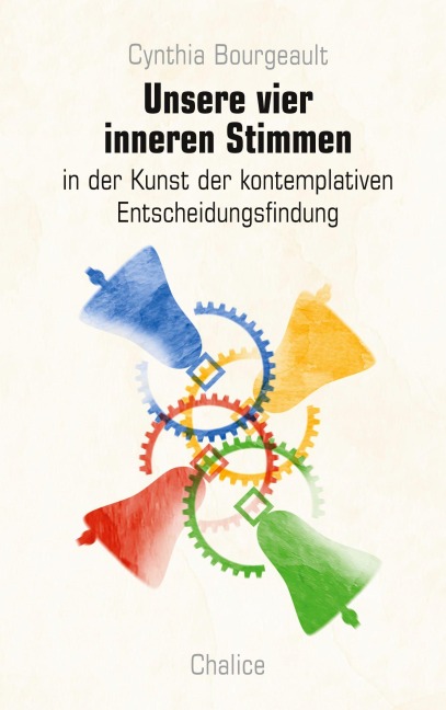 Unsere vier inneren Stimmen - Cynthia Bourgeault