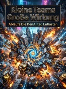 Cover-Bild zum Titel 'Kleine Teams Große Wirkung' von 'Oskar Hauser'