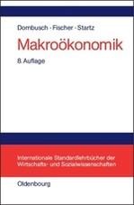 Makroökonomik - Rüdiger Dornbusch, Stanley Fischer, Richard Startz