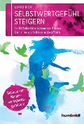 Cover-Bild zum Titel 'Selbstwertgefühl steigern' von 'Lukas Rick'