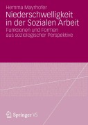 Cover-Bild zum Titel 'Niederschwelligkeit in der Sozialen Arbeit' von 'Hemma Mayrhofer'