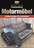 Praxishandbuch Motormöbel - Gergely Bajzáth, Tobias Zoporowski