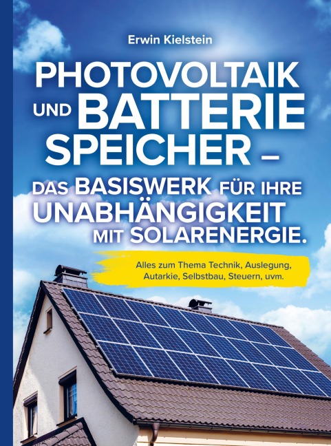 Photovoltaik und Batteriespeicher - Erwin Kielstein