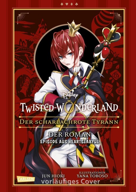Disney: Twisted Wonderland - Roman: Der scharlachrote Tyrann - Jun Hioki