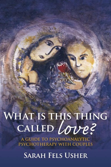 What is This Thing Called Love? - Sarah Fels Usher