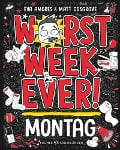 Cover-Bild zum Titel 'Worst Week Ever - Montag' von 'Matt Cosgrove, Eva Amores'