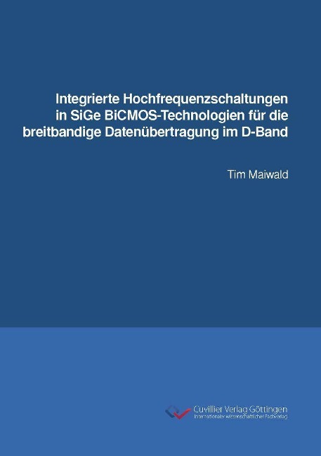 Integrierte Hochfrequenzschaltungen in SiGe BiCMOS-Technologien für die breitbandige Datenübertragung im D-Band - 