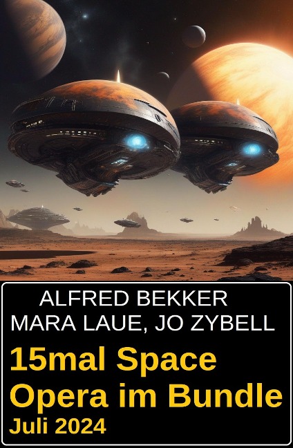 15mal Space Opera im Bundle Juli 2024 - Alfred Bekker