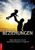 Cover-Bild zum Titel 'Heilsame Beziehungen' von 'Luca Hersberger'