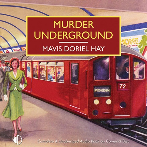 Murder Underground - Mavis Doriel Hay