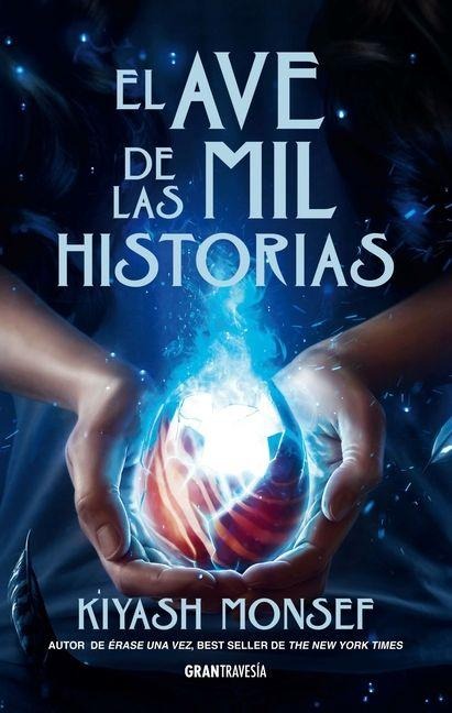 El Ave de Las Mil Historias / Bird of a Thousand Stories - Kiyash Monsef