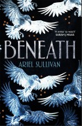 Cover-Bild zum Titel 'Beneath' von 'Ariel Sullivan'