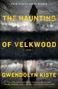 Cover-Bild zum Titel 'The Haunting of Velkwood' von 'Gwendolyn Kiste'