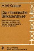 Cover-Bild zum Titel 'Die chemische Silikatanalyse' von 'H. M. Köster'