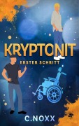 Cover-Bild zum Titel 'Kryptonit - Erster Schritt' von 'C. Noxx'