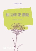 Cover-Bild zum Titel 'Kreislauf des Lebens' von 'Adelheid Erbe'