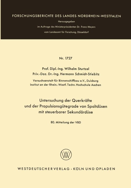 Untersuchung der Querkräfte und der Propulsionsgütegrade von Spaltdüsen mit steuerbarer Sekundärdüse - Wilhelm Sturtzel
