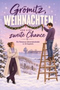 Cover-Bild zum Titel 'Grömitz, Weihnachten und eine zweite Chance' von 'Nele Horn'