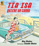 Cover-Bild zum Titel 'Tia Isa Quiere Un Carro' von 'Meg Medina'