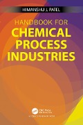 Cover-Bild zum Titel 'Handbook for Chemical Process Industries' von 'Himanshu J Patel'